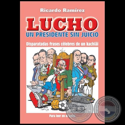 LUCHO: UN PRESIDENTE SIN JUICIO - Autor: RICARDO RAMREZ - Ao 2003